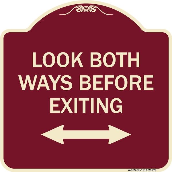 Signmission Look Both Ways Before Exiting W/ Bidirectional Arrow Heavy-Gauge Alum, 18" H, 18" L, BU-1818-23879 A-DES-BU-1818-23879 - main